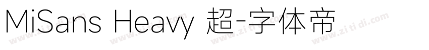 MiSans Heavy 超字体转换
